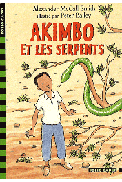  McCALL SMITH Alexander - Akimbo et les serpents