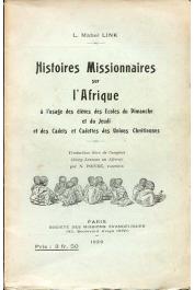  LINK L. Mabel - Histoires Missionnaires sur l'Afrique à l'usage des élèves des Ecoles du Dimanche et du Jeudi et des Cadets et Cadettes des Unions Chrétiennes