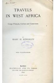  KINGSLEY Mary H. - Travels in West Africa. Congo français - Corisco and Cameroons.