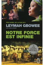  GBOWEE Leymah - Notre force est infinie