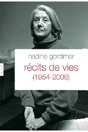  GORDIMER Nadine - Récits de vies (1954-2008)