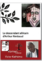  KATHEMO Victor - Le descendant africain d'Arthur Rimbaud