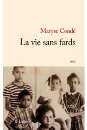  CONDE Maryse - La vie sans fards