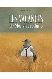  BAUD Raphaël, NEYRET Aurélie - Les vacances de Monsieur Rhino