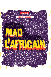  CROUZET Vincent - Mad l'africain