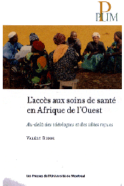  RIDDE Valéry - L'accès aux soins de santé en Afrique de l'Ouest. Au-delà des idéologies et des idées reçues