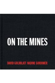  GOLDBLATT David, GORDIMER Nadine - On the Mines