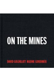  GOLDBLATT David, GORDIMER Nadine - On the Mines