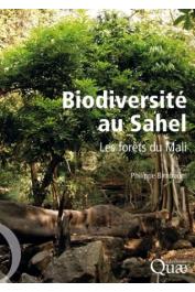  BIRNBAUM Philippe - Biodiversité au Sahel. Les forêts du Mali