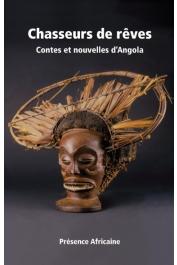  Collectif, Union des Ecrivains Angolais - Chasseurs de rêves. Contes et nouvelles d'Angola