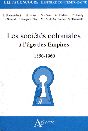  SURUN Isabelle et Alia - Les sociétés coloniales à l'âge des Empires (1850-1960)