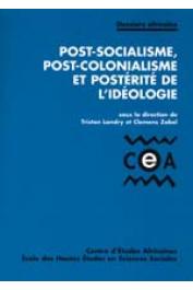  LANDRY Tristan, ZOBEL Clemens (sous la direction de) - Post-socialisme, post-colonialisme et postérité de l'idéologie