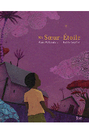  MABANCKOU Alain GUEYFIER Judith (illustrations) - Ma sœur-étoile
