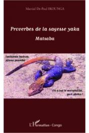  IKOUNGA Martial de-Paul - Proverbes de la sagesse Yaka. Matsaba