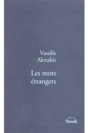  ALEXAKIS Vassilis - Les mots étrangers
