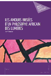  BAMONY Pierre Isso-Amien - Les amours brisées d'un philosophe africain des Lumières