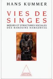  KUMMER Hans - Vies de singes. Moeurs et structures sociales des babouins Hamadryas