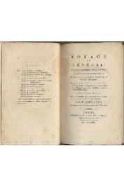  LAJAILLE - par  LABARTHE P. - Voyage au Sénégal pendant les années 1784 et 1785 d'après les mémoires de Lajaille, ancien officier de la marine française .... avec des notes sur la situation de cette partie de l'Afrique jusqu'en l'An X,    par P. Labarthe