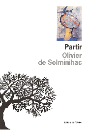  SOLMINIHAC Olivier de - Partir