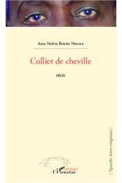  NDIAYE Adja Ndèye Boury - Collier de cheville. Récit
