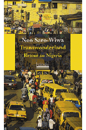  SARO-WIWA Noo - Transwonderland, retour au Nigeria