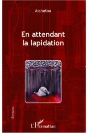  AICHETOU - En attendant la lapidation