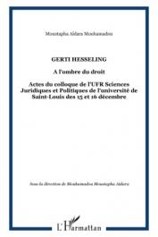  AÏDARA Mouhamadou Moustapha (sous la direction de) - Gerti Hesseling. A l'ombre du droit. - Actes du colloque de l'UFR Sciences juridiques et politiques de l'Université de Saint-Louis , 15-16 décembre 2011