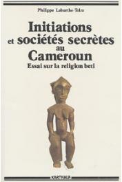  LABURTHE-TOLRA Philippe - Minlaaba II: Initiations et sociétés secrètes au Cameroun. Essai sur la religion Béti. Les mystères de la nuit