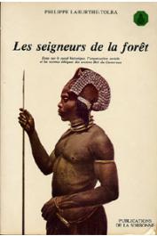  LABURTHE-TOLRA Philippe - Minlaaba I. Les seigneurs de la forêt. Essai sur le passé historique, l'organisation,sociale et les normes ethniques des anciens Beti du cameroun