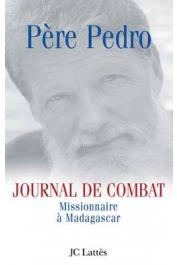 PEDRO Père, PREVOST Michel (avec la collaboration de) - Journal de combat: Missionnaire à Madagascar