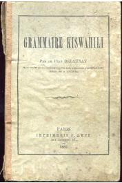  DELAUNAY Le Père - Grammaire Kiswahili (édition de 1885)