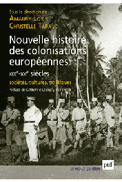  LORIN Amaury, TARAUD Christelle (sous la direction de) - Nouvelle histoire des colonisations européennes (XIXe-XXe siècles) - Sociétés, cultures, politiques