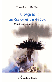  M'BISSA Claude-Richard - Le Ndjobi au Congo et au Gabon. Histoire et fonction sociale