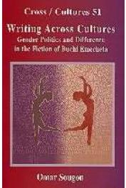  SOUGOU Omar - Writing Across Cultures. Gender Politics and Difference in the Fiction of Buchi Emecheta