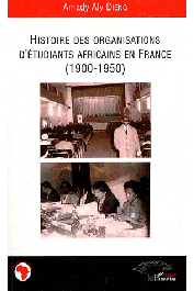  DIENG Amady Aly - Histoire des organisations d'étudiants africains en France (1900-1950)