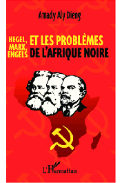  DIENG Amady Aly - Hegel, Marx, Engels et les problèmes de l'Afrique noire