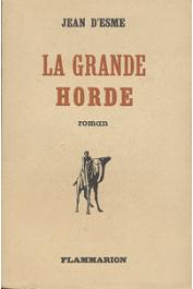  ESME Jean d' - La grande horde