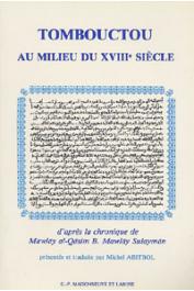  ABITBOL Michel, (éditeur) - Tombouctou au milieu du XVIIIème siècle d'après la chronique de Mawlay al Quasim B. Mawlay Sulayman.