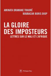  TRAORE Aminata Dramane, DIOP Boubacar Boris - La gloire des imposteurs. Lettres sur le Mali et l'Afrique
