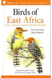  STEVENSON Terry, FANSHAWE John - Birds of East Africa: Kenya, Tanzania, Uganda, Rwanda, Burundi