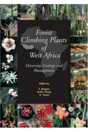 BONGERS Frans, PARREN M.P.E., TRAORE D. (Editors) - Forest Climbing Plants of West Africa. Diversity, ecology and management