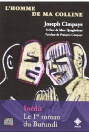 CIMPAYE Joseph,  GASANA NDOBA (édition établie et commentée par) -L'homme de ma colline 