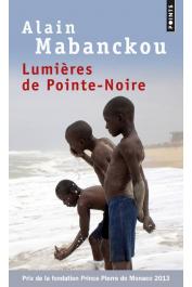  MABANCKOU Alain - Lumières de Pointe-Noire