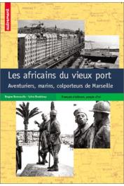  BERTONCELLO Brigitte, BREDELOUP Sylvie - Colporteurs africains à Marseille - Un siècle d'aventures