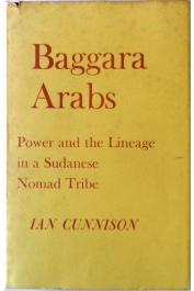  CUNNISON Ian - Baggara Arabs. Power and Lineage in a Sudanese Nomad Tribe