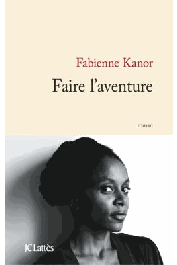  KANOR Fabienne - Faire l'aventure