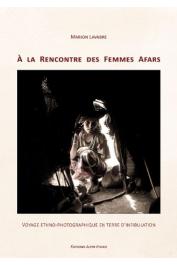  LAVABRE Marion - A la rencontre des Femmes Afars - Voyage ethno-photographique en terre d'infibulation