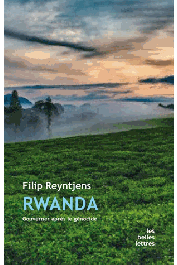  REYNTJENS Filip - Rwanda. Gouverner après le génocide