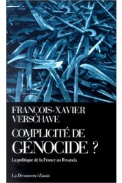  VERSCHAVE François-Xavier - Complicité de génocide ? La politique de la France au Rwanda