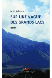  KALOMBO Lévis - Sur une vague des Grands Lacs. Roman